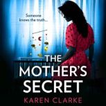 The Mothers Secret, Karen Clarke