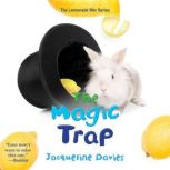 The Magic Trap, Jacqueline Davies