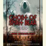 Ghost of Spirit Bear, Ben Mikaelsen