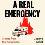 A Real Emergency, Joanna Sokol