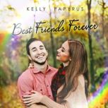 Best Friends Forever, Kelly Papyrus