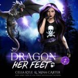 Dragon Her Feet, Celia Kyle
