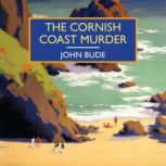 The Cornish Coast Murder, John Bude