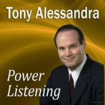 Power Listening, Tony Alessandra