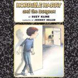 Horrible Harry and the Dungeon, Suzy Kline