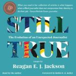Still True, Reagan E J Jackson
