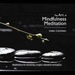 The Art of Mindfulness Meditation wit..., Mark Coleman