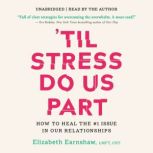 Til Stress Do Us Part, Elizabeth Earnshaw