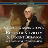 George Washingtons Rules of Civility..., George Washington