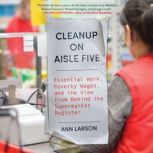 Cleanup on Aisle Five, Ann Larson