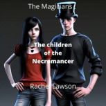 The children of the Necromancer, Rachel Lawson