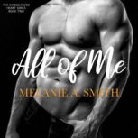 All of Me, Melanie A. Smith