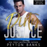 Dirty Justice, Peyton Banks