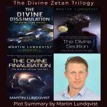 The Divine Zetan Trilogy Plot Summary, Martin Lundqvist