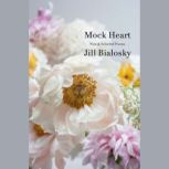 Mock Heart, Jill Bialosky