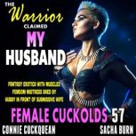 The Warrior Claimed My Husband  Fema..., Connie Cuckquean