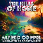 The Hills of Home, Alfred Coppel