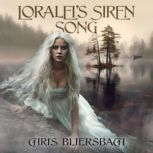 Loraleis Siren Song, Chris Bliersbach
