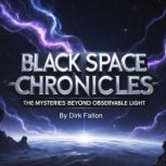 Black Space Chronicles, Dirk Fallon