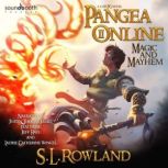 Pangea Online 2 Magic and Mayhem, S.L. Rowland