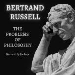 The Problems with Philosophy, Bertrand Russell