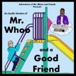 Mr. Whoo and a Good Friend, Janette Flint