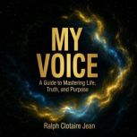 My Voice, Ralph Clotaire Jean