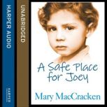 A Safe Place for Joey, Mary MacCracken
