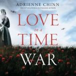Love in a Time of War, Adrienne Chinn