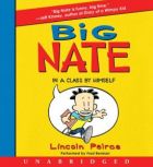 Big Nate In a Class by Himself, Lincoln Peirce