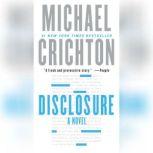 Disclosure, Michael Crichton