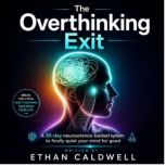 The Overthinking Exit, Ethan Caldwell