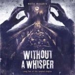 Without A Whisper, Molly Macabre