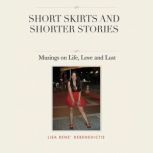 Short Skirts and Shorter Stories, Lisa Rene DeBenedictis
