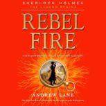 Rebel Fire, Andrew Lane