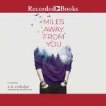 Miles Away From You, A.B. Rutledge