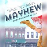 What Matters in Mayhew, Cassie Dandridge Selleck