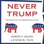 Never Trump, Robert P. Saldin
