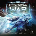 Hyperspace War Leviathan, Joshua T. Calvert