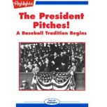 The President Pitches!, Katherine L. House