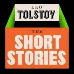 Leo Tolstoy The Short Stories, Leo Tolstoy