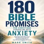 180 Bible Promises for Christians Str..., Mark Smith