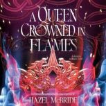 A Queen Crowned in Flames, Hazel McBride