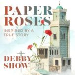 Paper Roses, Debby Show