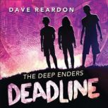 The Deep Enders Deadline, Dave Reardon