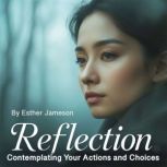 Reflection, Esther Jameson