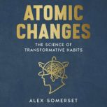 Atomic Changes, Alex Somerset