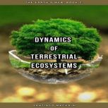 Dynamics of Terrestrial Ecosystems, Santiago Machain