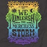 We Unleash the Merciless Storm, Tehlor Kay Mejia