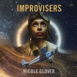 The Improvisers, Nicole Glover